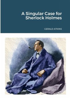 A Singular Case for Sherlock Holmes - Atkins, Gerald