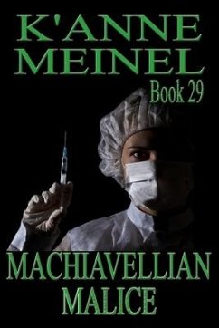Machiavellian Malice - Meinel, K'Anne