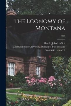 The Economy of Montana; 1951 - Hoflich, Harold John