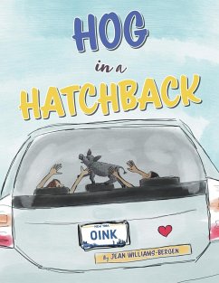 Hog in a Hatchback - Williams-Bergen, Jean