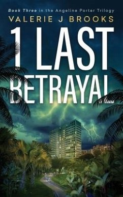 1 Last Betrayal: Book Three in the Angeline Porter Trilogy - Brooks, Valerie J.