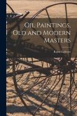 Oil Paintings, Old and Modern Masters