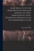 Some Results of the Perturbation Method Applied to Two-dimensional Non-divergent Models in an Incompressible Fluid.