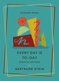 Every Day is To-Day - Stein, Gertrude