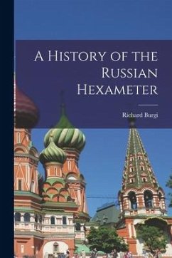 A History of the Russian Hexameter - Burgi, Richard