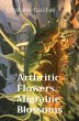 Arthritic Flowers, Migraine Blossoms - Bild 1