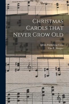 Christmas Carols That Never Grow Old