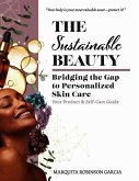 The Sustainable Beauty: Bridging the Gap to Personalized Skin Care