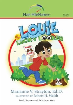 Louie the Lucky Looker: A math-infused book about the concept of division - Walsh, Richard H.; Strayton Ed D., Marianne V.