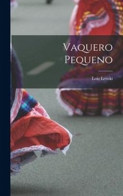 Vaquero Pequeno - Lenski, Lois