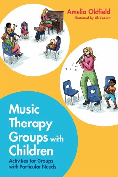 Music Therapy Groups with Children - Oldfield, Amelia