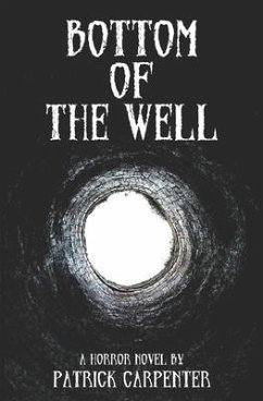 Bottom of the Well - Carpenter, Patrick