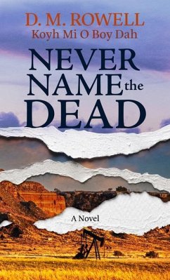 Never Name the Dead - Rowell, D M