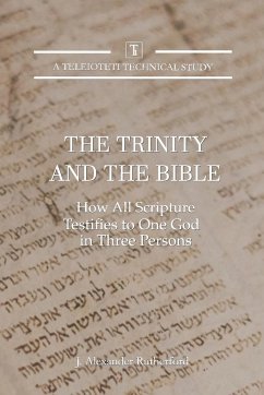 The Trinity and the Bible - Rutherford, J. Alexander