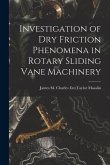 Investigation of Dry Friction Phenomena in Rotary Sliding Vane Machinery