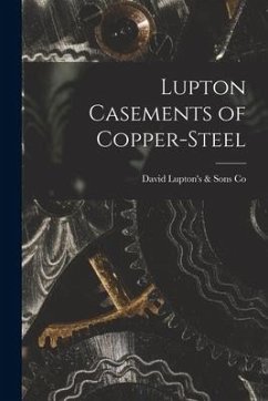 Lupton Casements of Copper-steel