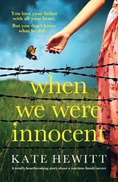 When We Were Innocent: A totally heartbreaking story about a wartime family secret - Hewitt, Kate