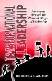 Transformational Leadership: Journeying Through the Phases & Stages of Leadership