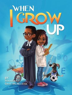 When I Grow Up - Gray-McAllister, Shameeka