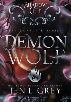 Shadow City: Demon Wolf (Complete Series) - Grey, Jen L.