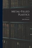 Metal-filled Plastics