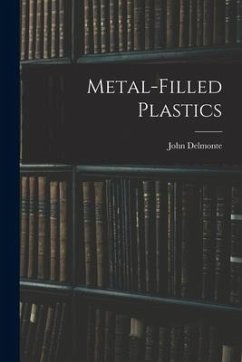 Metal-filled Plastics - Delmonte, John