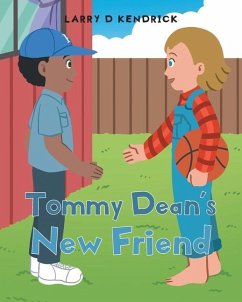 Tommy Dean's New Friend - Kendrick, Larry D.