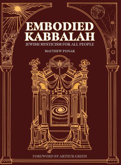 Embodied Kabbalah - Ponak, Matthew