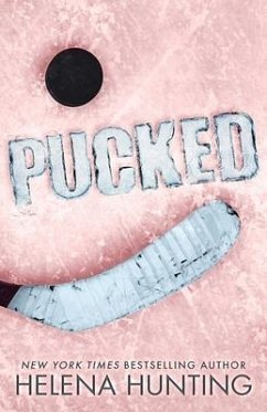 Pucked (Special Edition Paperback) - Hunting, Helena