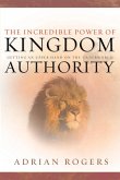 The Incredible Power of Kingdom Authority