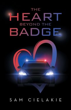 The Heart Beyond the Badge - Cielakie, Sam