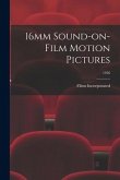 16mm Sound-on-Film Motion Pictures; 1936