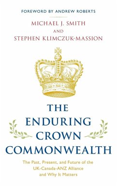 The Enduring Crown Commonwealth - Smith, Michael J.; Klimczuk-Massion, Stephen