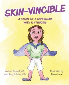 Skin-Vincible a Story of a Sup - Rustad, Andrea; Paller, Amy