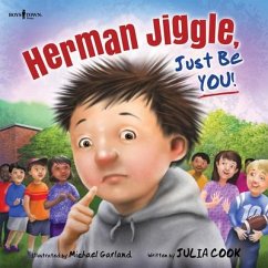 Herman Jiggle, Just Be You!: Volume 4 - Cook, Julia (Julia Cook)
