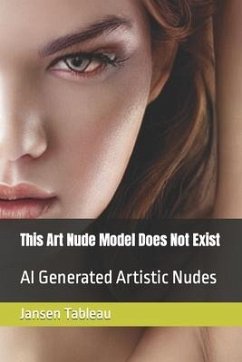 This Art Nude Model Does Not Exist: AI Generated Artistic Nudes - Tableau, Jansen