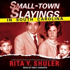Small-Town Slayings in South Carolina - Shuler, Rita Y.