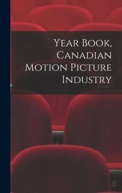 Year Book, Canadian Motion Picture Industry - Anonymous