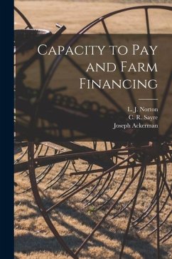 Capacity to Pay and Farm Financing - Ackerman, Joseph