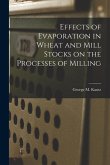 Effects of Evaporation in Wheat and Mill Stocks on the Processes of Milling