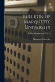 Bulletin of Marquette University; College of Engineering 1913/14