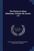 The Pottery & Glass Salesman, Volume 26, Issues 1-5