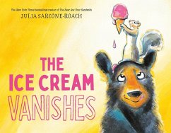 The Ice Cream Vanishes - Sarcone-Roach, Julia