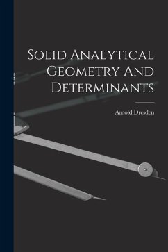 Solid Analytical Geometry And Determinants - Dresden, Arnold