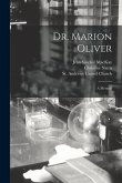 Dr. Marion Oliver: a Memoir