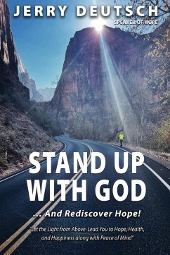 Stand Up With God ... and Rediscover Hope! - Deutsch, Jerry