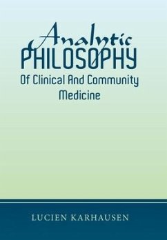 Analytic Philosophy of Clinical and Community Medicine - Karhausen, Lucien