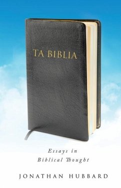 Ta Biblia: Essays in Biblical Thought - Hubbard, Jonathan