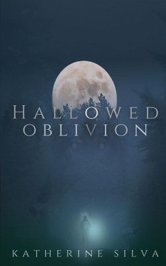 Hallowed Oblivion - Silva, Katherine