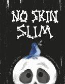 No Skin Slim